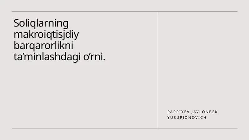 Soliqlarning makroiqtisjdiy barqarorlikni ta’minlashdagi o’rni