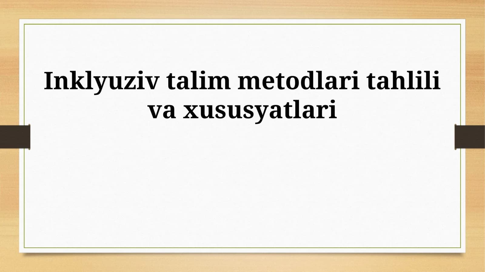 Inklyuziv talim metodlari tahlili va xususyatlari