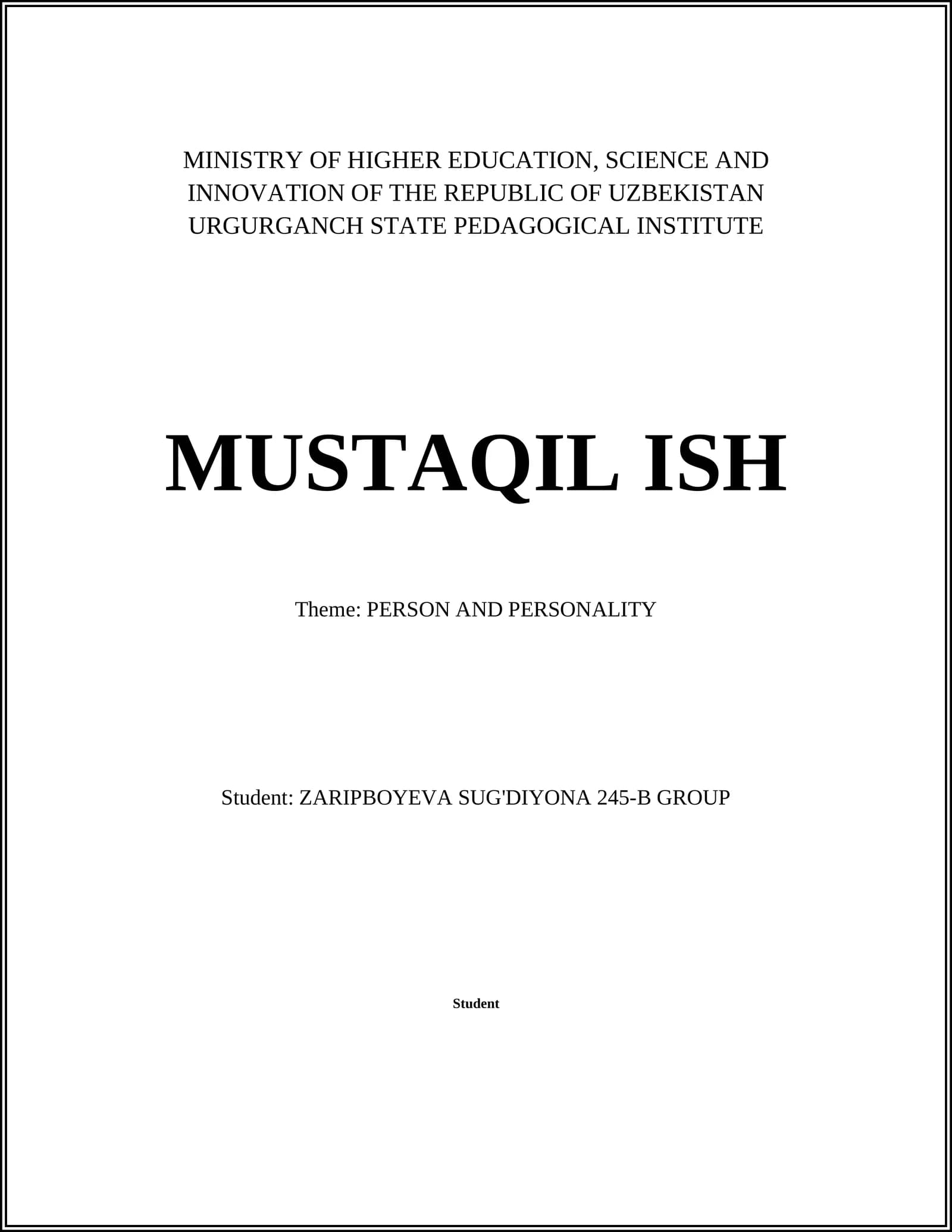 MUSTAQIL ISH: PERSON AND PERSONALITY