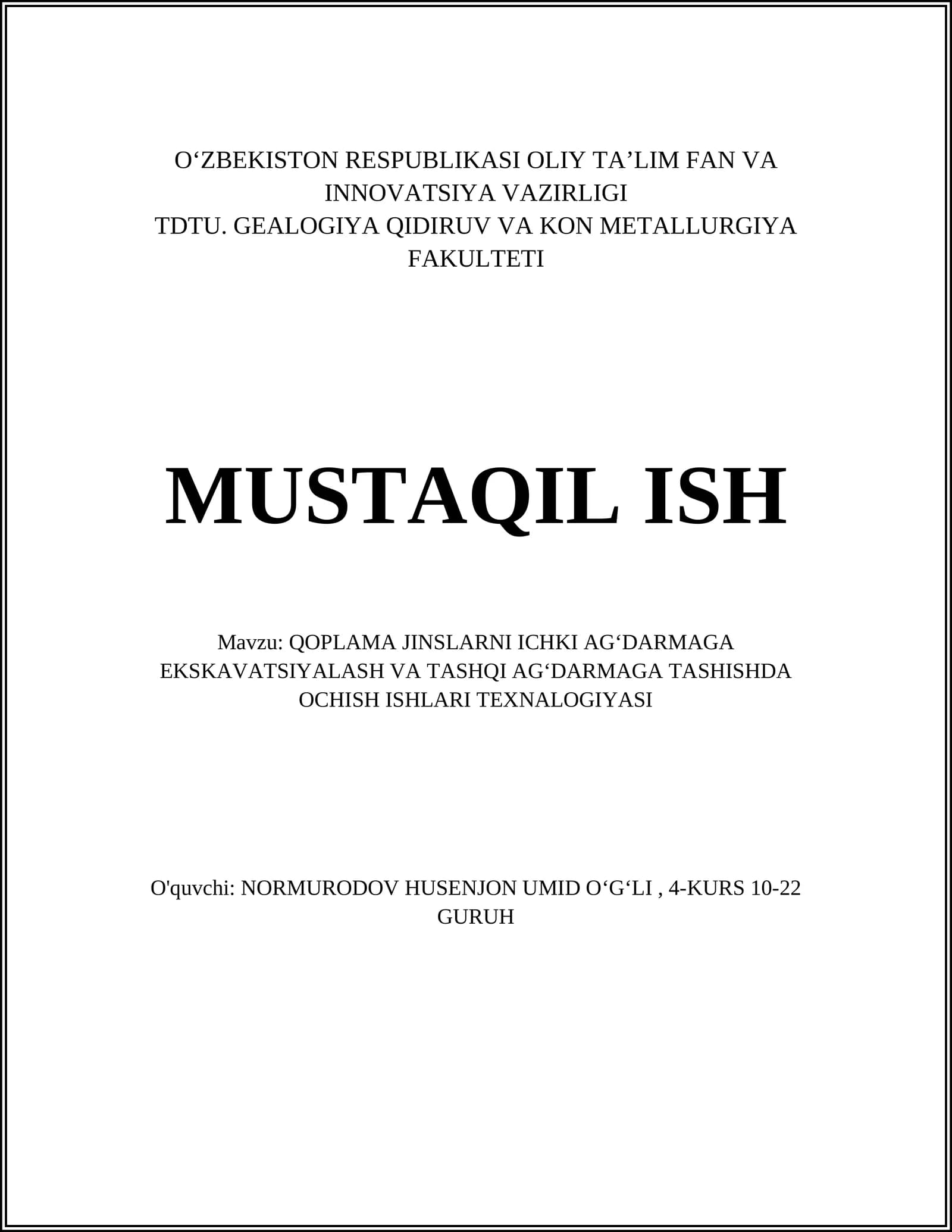 QOPLAMA JINSLARNI ICHKI AGʻDARMAGA EKSKAVATSIYALASH VA TASHQI AGʻDARMAGA TASHISHDA OCHISH ISHLARI TEXNALOGIYASI