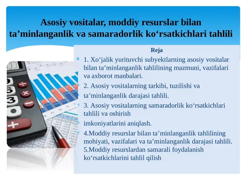 Asosiy vositalar, moddiy resurslar bilan ta'minlanganlik