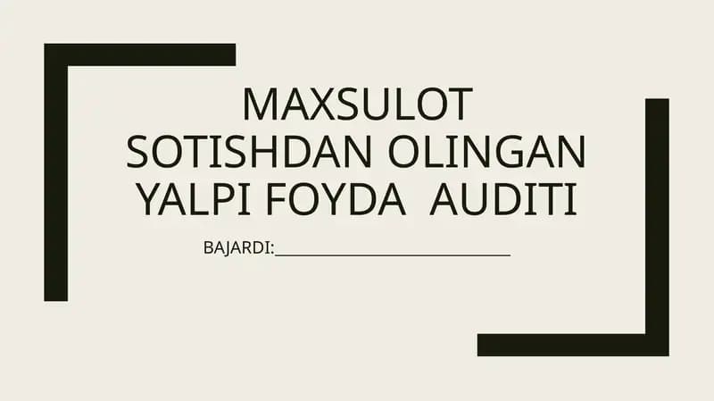 Mahsulot sotishdan olingan yalpi foyda auditini