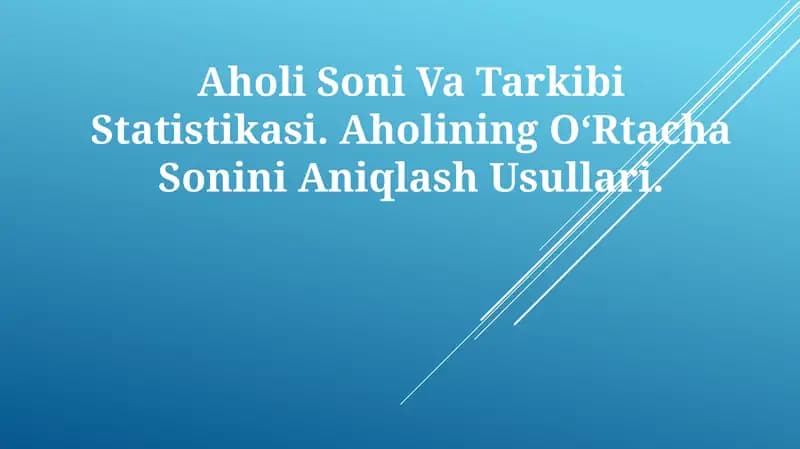 Aholi Soni Va Tarkibi Statistikasi