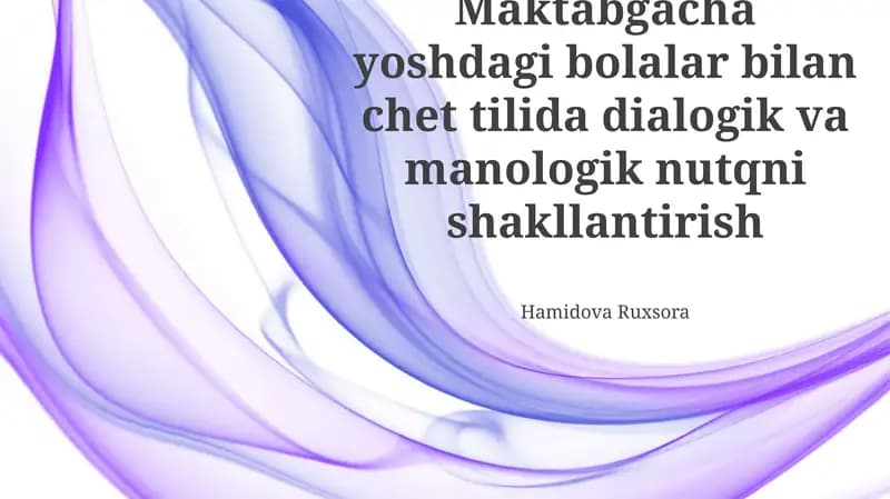 Chet tilida monolog va dialogik nutqni rivojlantirish usullari