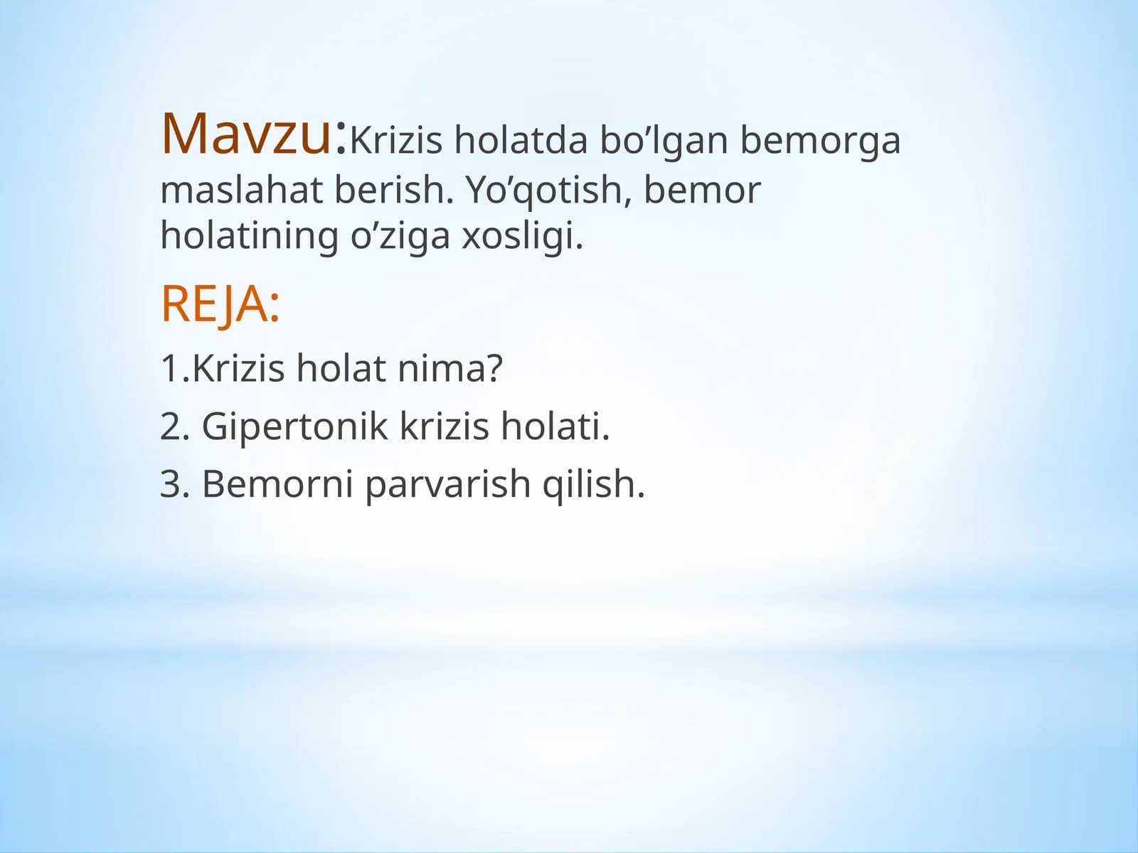 Krizis holatda bo’lgan bemorga maslahat berish. Yo’qotish, bemor holatining o’ziga xosligi