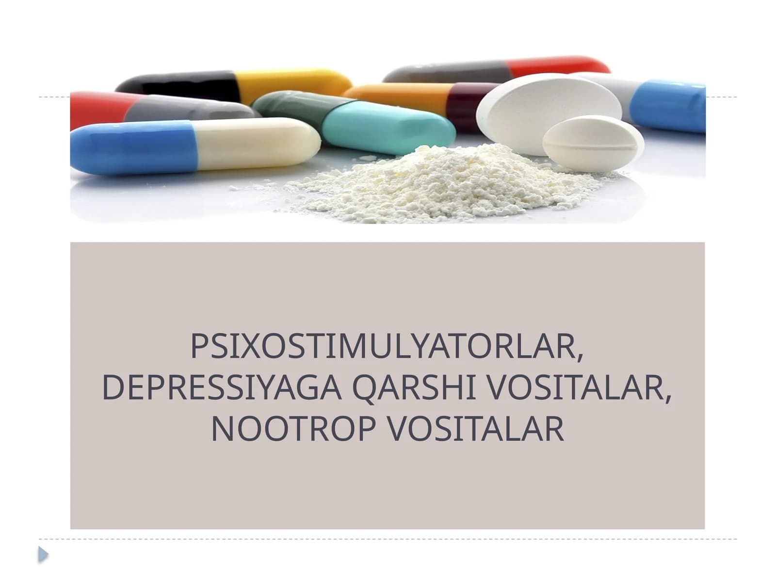 PSIXOSTIMULYATORLAR, DEPRESSIYAGA QARSHI VOSITALAR, NOOTROP VOSITALAR
