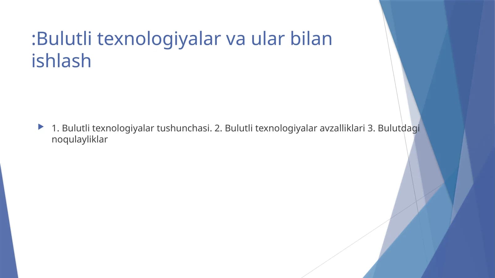Bulutli texnologiyalar va ular bilan ishlash