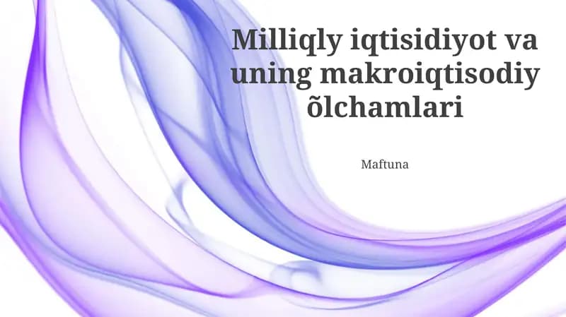 Milliqly iqtisidiyot va uning makroiqtisodiy õlchamlari