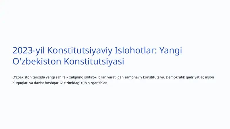 2023-yil Konstitutsiyaviy Islohotlar: Yangi O'zbekiston Konstitutsiyasi