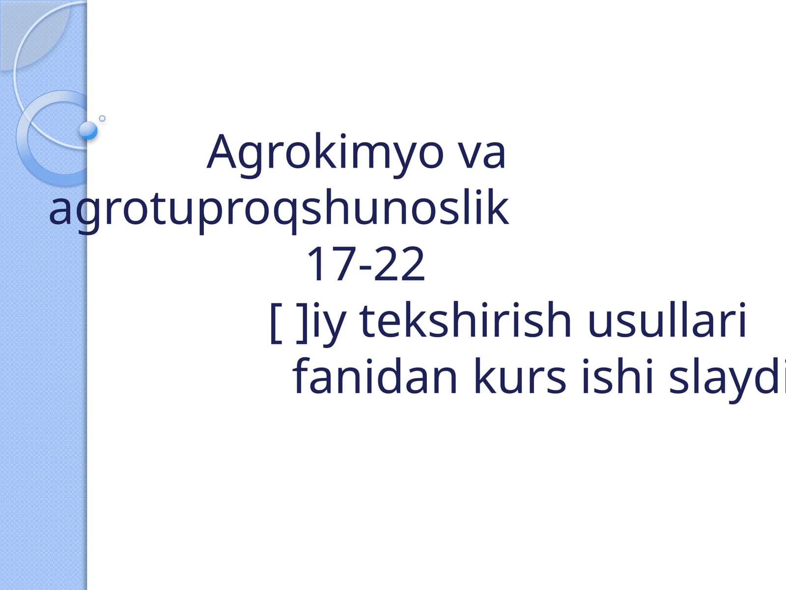 Tajriba maydonlari tuproqlarini tahlil qilish