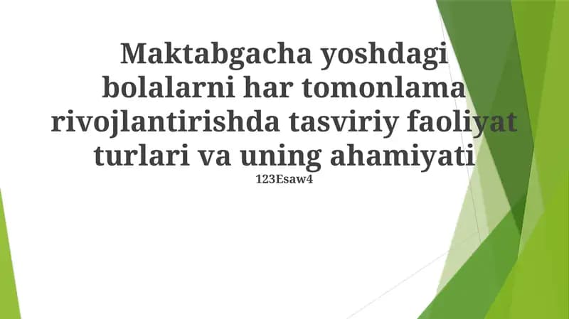 Tasviriy faoliyat turlari va uning ahamiyati