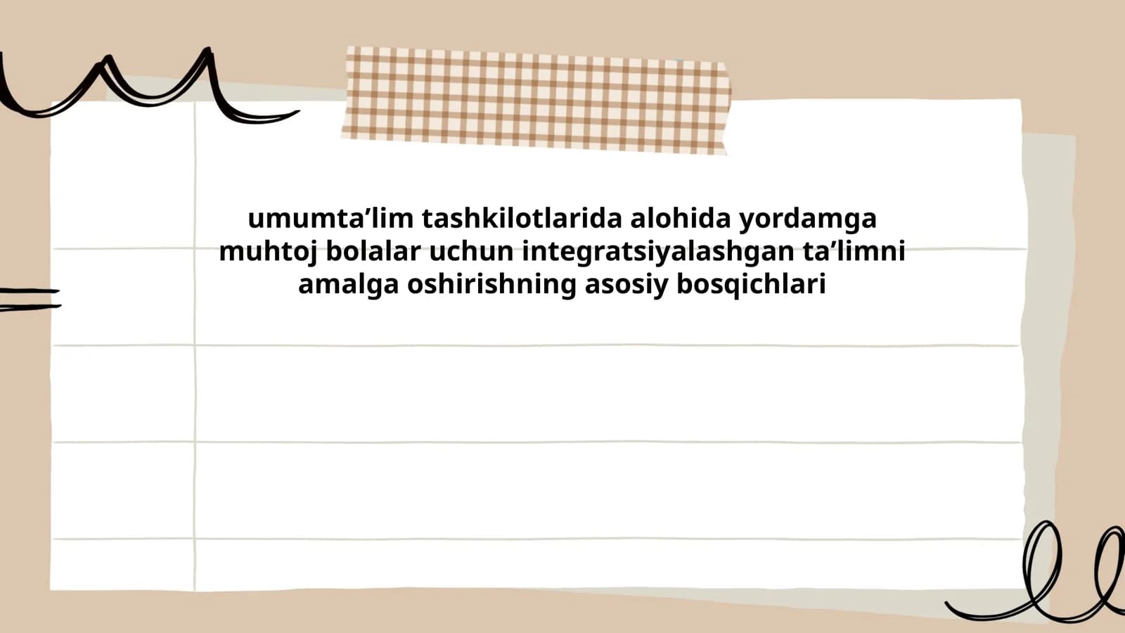umumtaʼlim tashkilotlarida alohida yordamga muhtoj bolalar uchun integratsiyalashgan taʼlimni amalga oshirishning asosiy bosqichlari