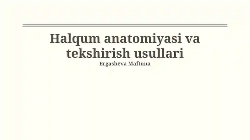 Halqum anatomiyasi va tekshirish usullari