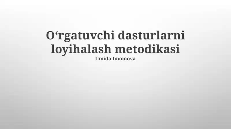O‘rgatuvchi dasturlarni loyihalash metodikasi