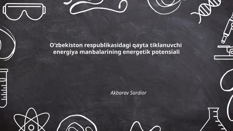 O‘zbekiston respublikasidagi qayta tiklanuvchi energiya manbalarining energetik potensiali