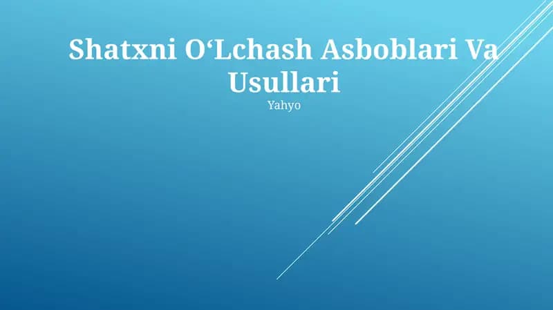 Shatxni OʻLchash Asboblari Va Usullari