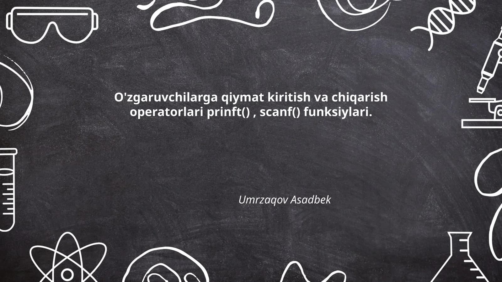 O'zgaruvchilarga qiymat kiritish va chiqarish operatorlari prinft(), scanf() funksiylari