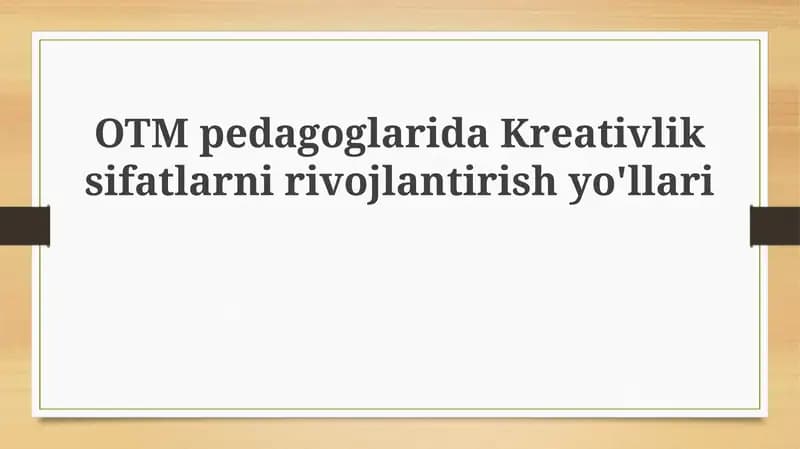 O'qituvchilar ijodkorligini rivojlantirish yo'llari