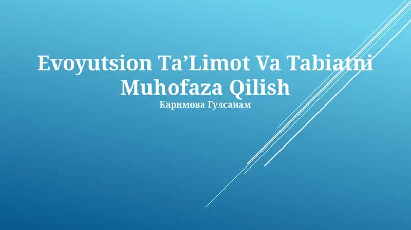 Evoyutsion Ta’Limot Va Tabiatni Muhofaza Qilish