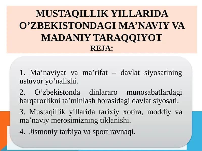 Mustaqillik yillarida O’zbekistondagi ma’naviy va madaniy taraqqiyot