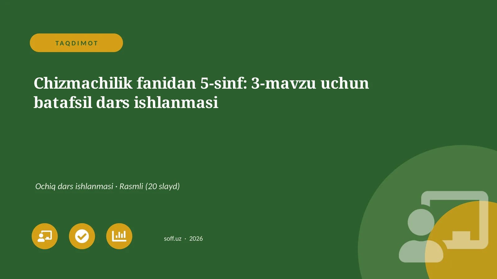 Chizmachilik fanidan 5-sinf: 3-mavzu uchun batafsil dars ishlanmasi
