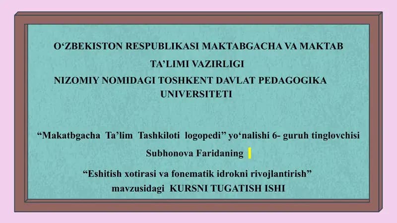 Eshitish xotirasi va fonematik idrokni rivojlantirish