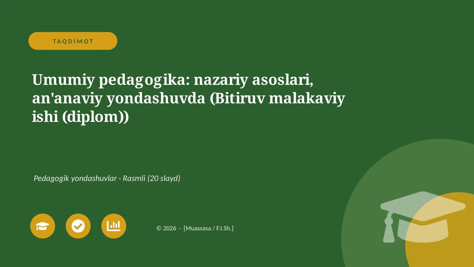 Umumiy pedagogika: nazariy asoslari, an'anaviy yondashuvda (Bitiruv malakaviy ishi (diplom))