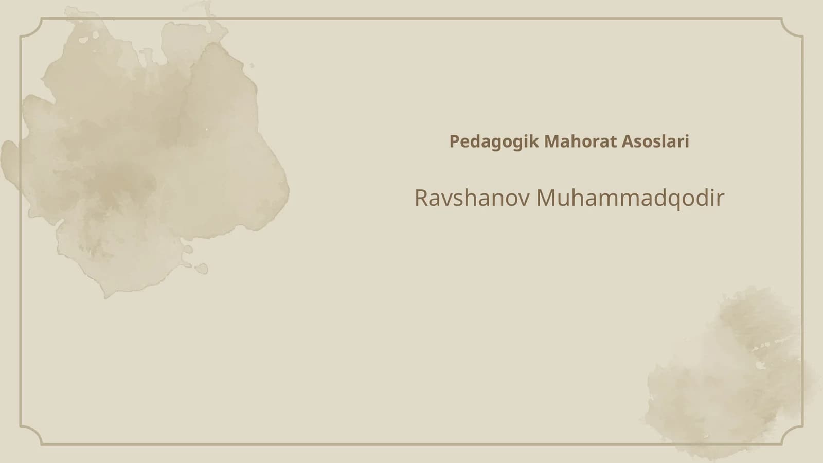 Pedagogik Mahorat Asoslari
