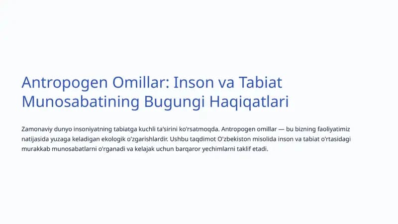 Antropogen Omillar: Inson va Tabiat Munosabatining Bugungi Haqiqatlari