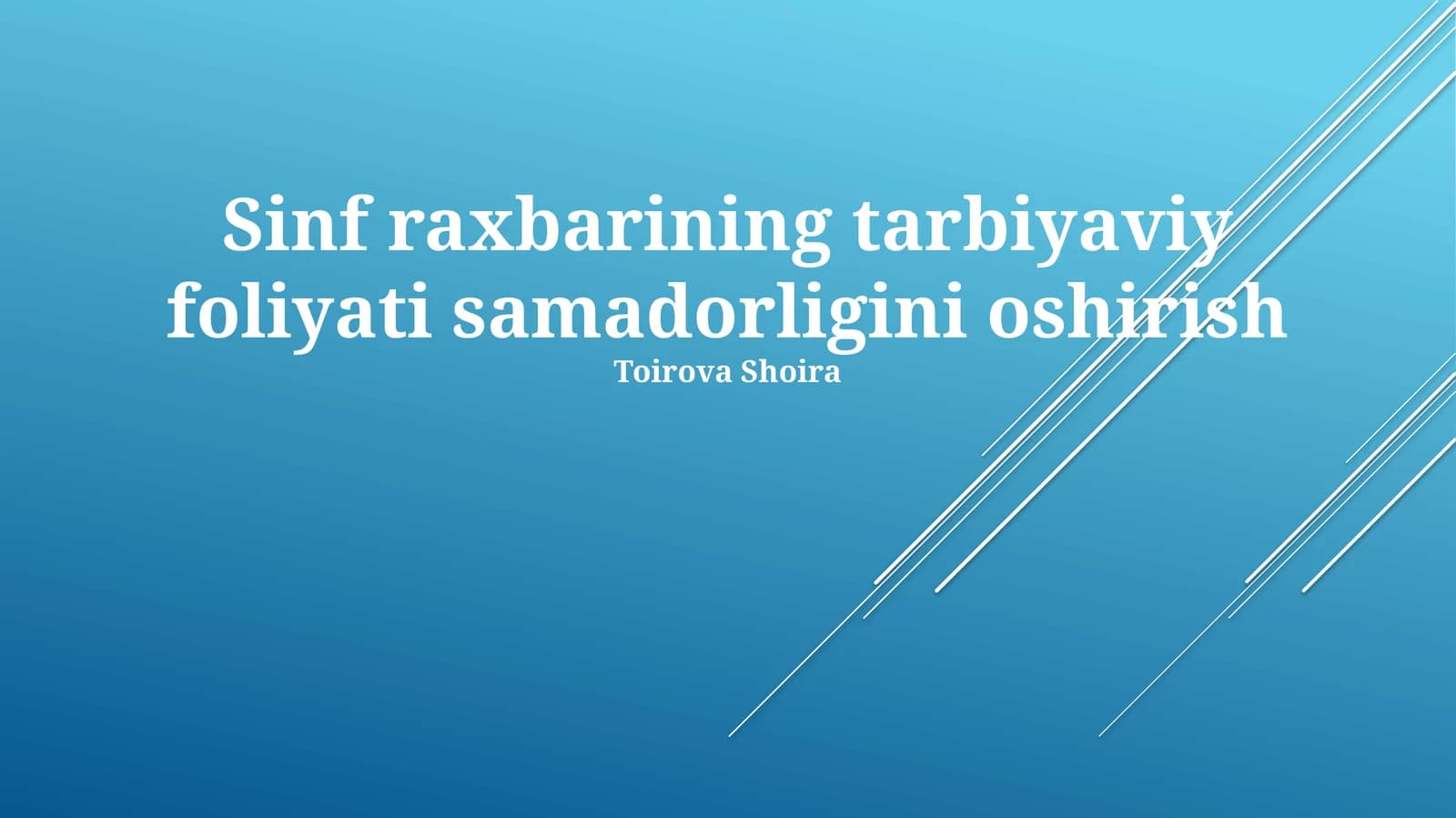 Sinf raxbarining tarbiyaviy foliyati samadorligini oshirish