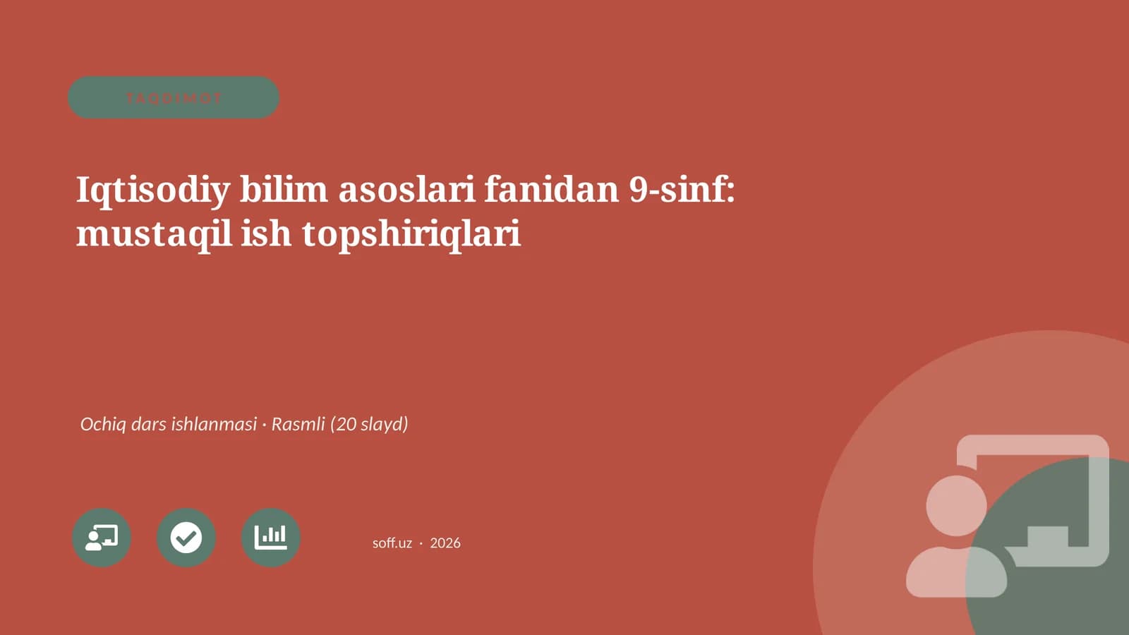 Iqtisodiy bilim asoslari fanidan 9-sinf: mustaqil ish topshiriqlari