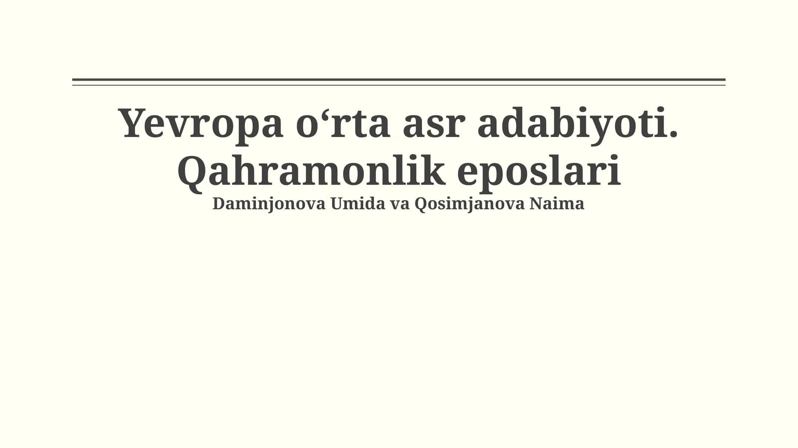 Yevropa o‘rta asr adabiyoti. Qahramonlik eposlari