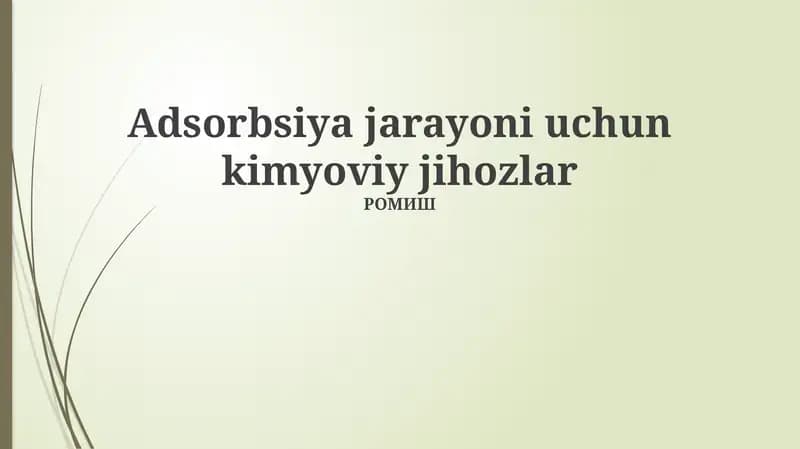 Adsorbsiya jarayoni uchun kimyoviy jihozlar