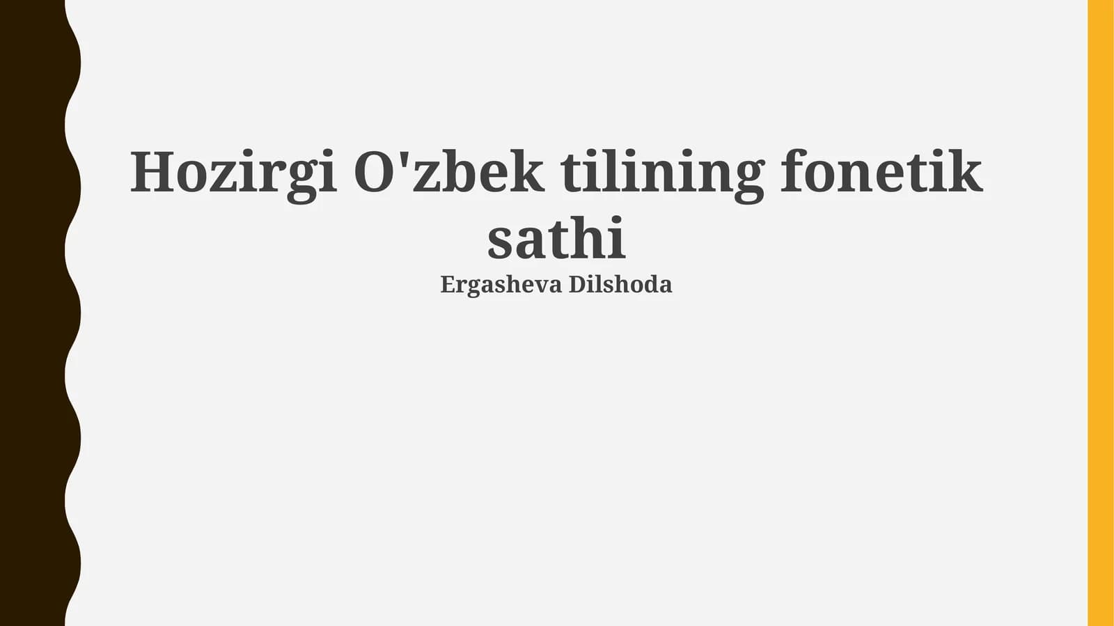 Hozirgi O'zbek tilining fonetik sathi