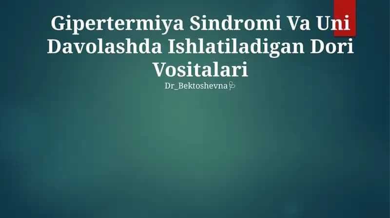 Gipertermiya Sindromi Va Uni Davolashda Ishlatiladigan Dori Vositalari