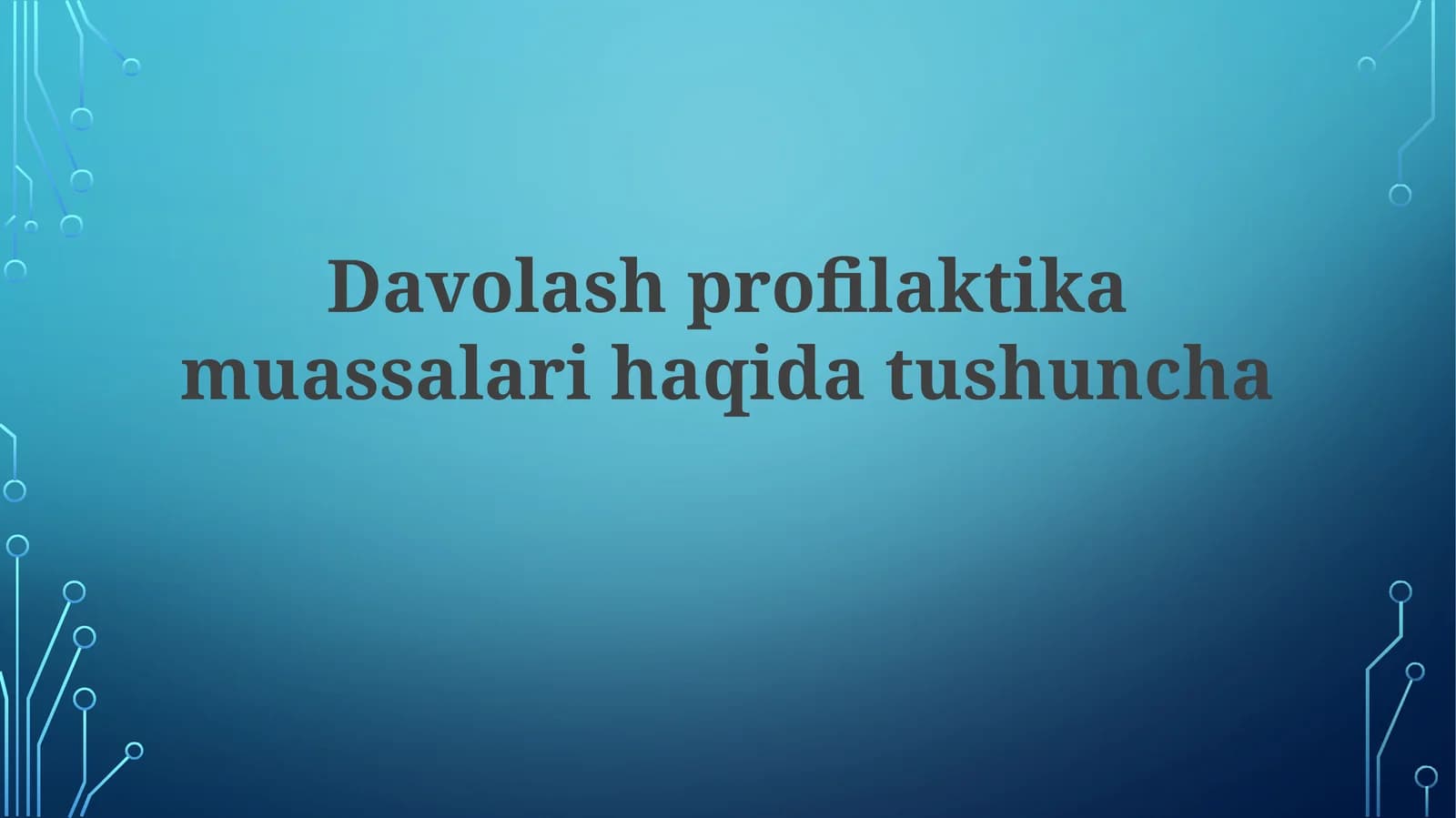 Davolash profilaktika muassasalari haqida tushuncha