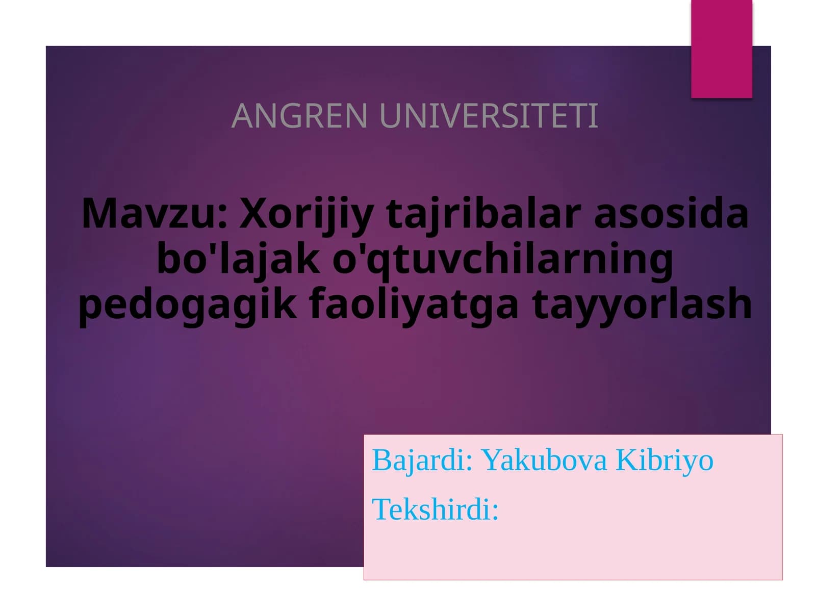 Xorijiy tajribalar asosi da bo'la jak o'qituvchilarning pedogagik faoliyatga tayyorlash