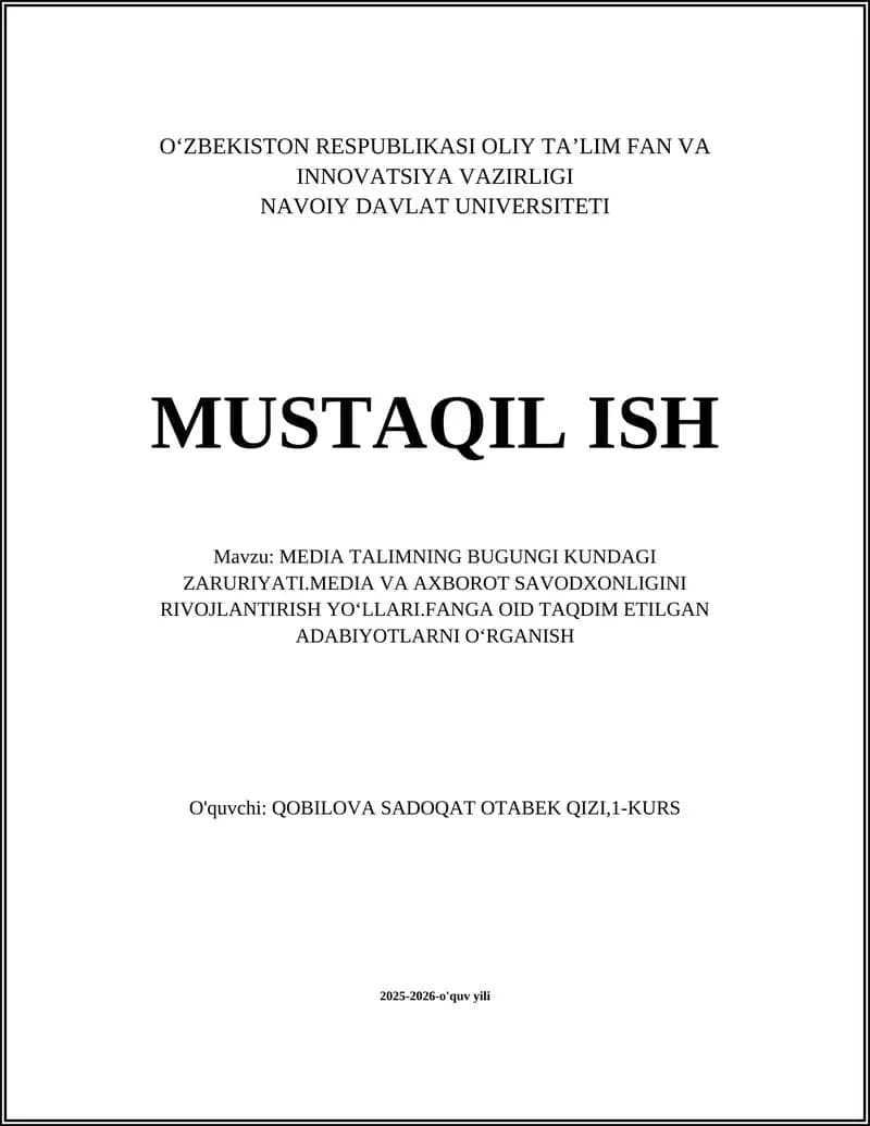 MEDIA TALIMNING BUGUNGI KUNDAGI ZARURIYATI.MEDIA VA AXBOROT SAVODXONLIGINI RIVOJLANTIRISH YOʻLLARI.FANGA OID TAQDIM ETILGAN ADABIYOTLARNI OʻRGANISH