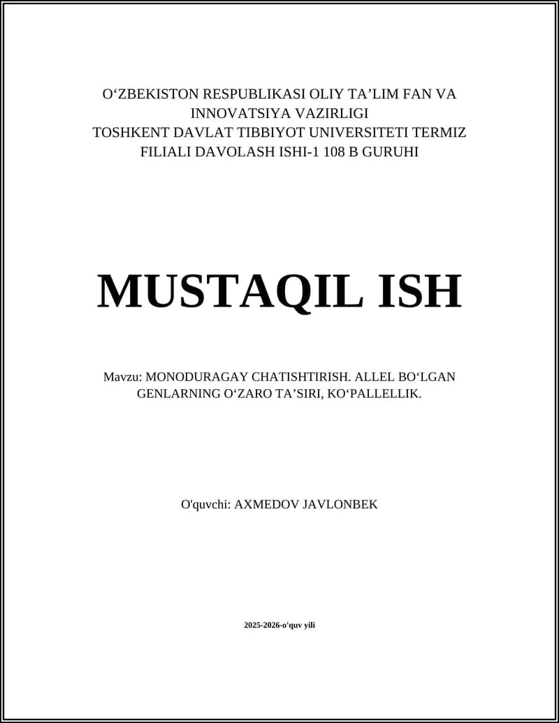 MONODURAGAY CHATISHTIRISH. ALLEL BO‘LGAN GENLARNING O‘ZARO TA’SIRI, KO‘PALLELLIK