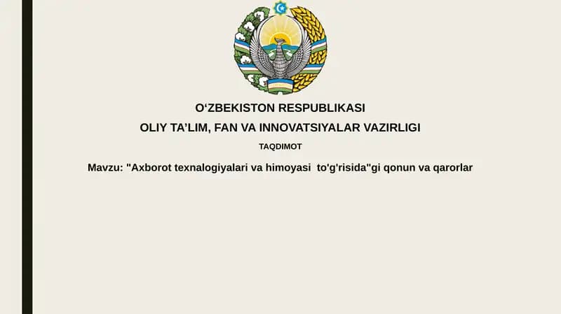 "Axborottexnalogiyalarivahimoyasito'g'risida"giqonunvaqarorlar