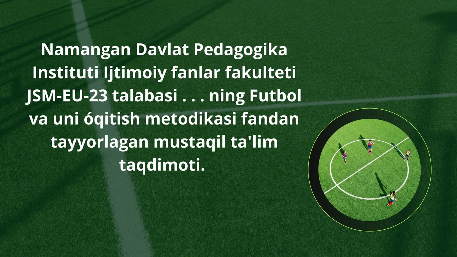 Umumta’lim maktablari jismoniy tarbiya darslarida futbol o‘yini