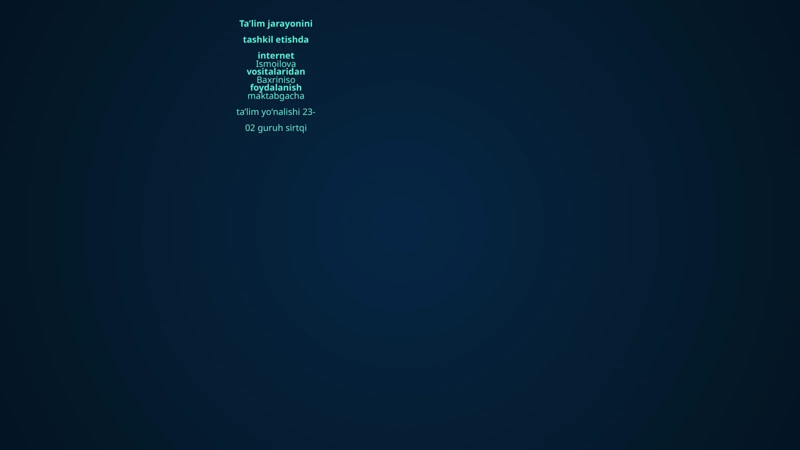 Taʼlim jarayonini tashkil etishda internet vositalaridan foydalanish