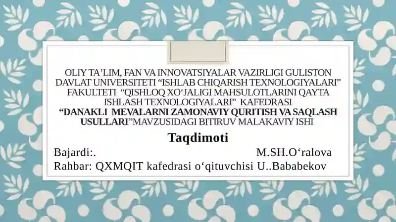 Danakli mevalarni zamonaviy quritish va saqlash usullari