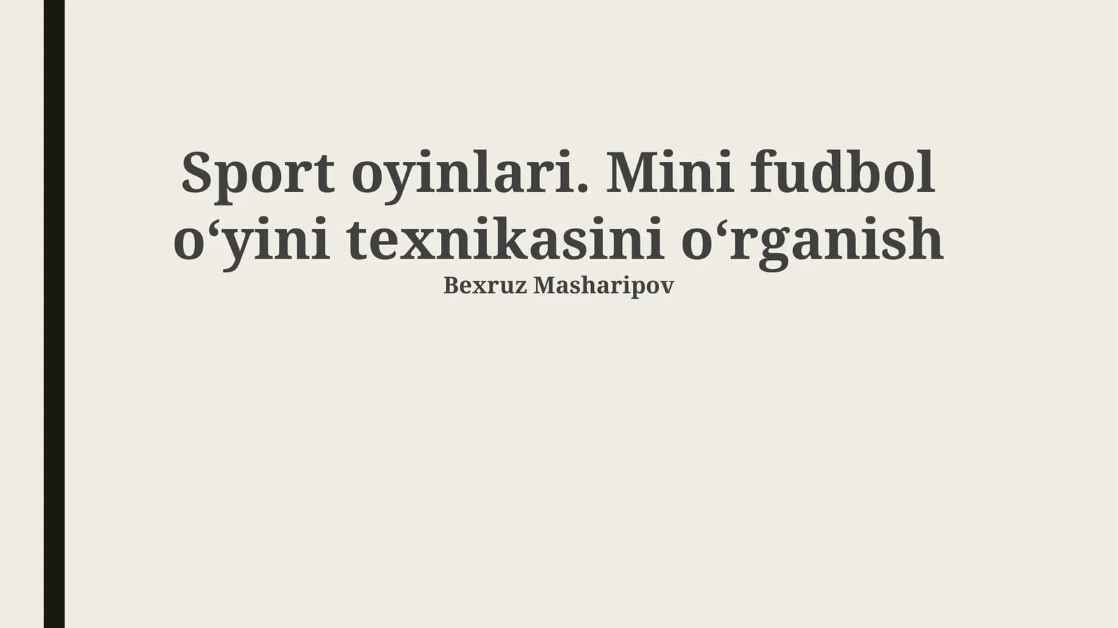 Sport oyinlari. Mini fudbol oʻyini texnikasini oʻrganish