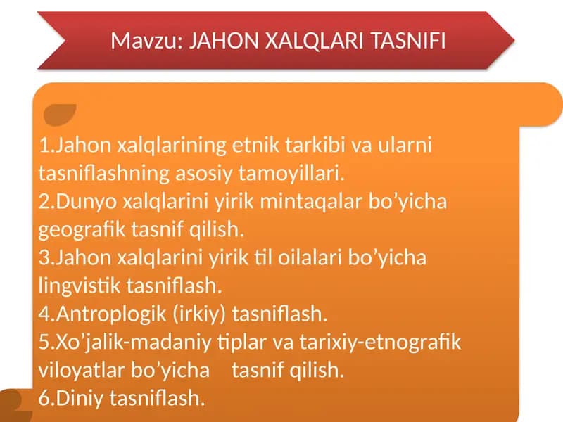 Jahon xalqlari ning etnik tarkibi va ularni tasniflashning asosiy tamoyillari