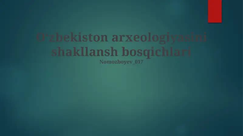 Oʻzbekiston arxeologiyasini shakllansh bosqichlari