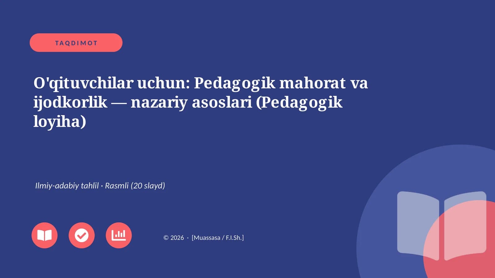 Pedagogik mahorat va ijodkorlik — nazariy asoslari (Pedagogik loyiha)