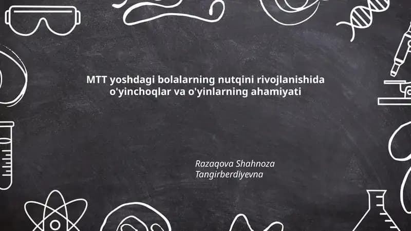 MTT yoshdagi bolalarning nutqini rivojlanishida o'yinchoqlar va o'yinlarning ahamiyati