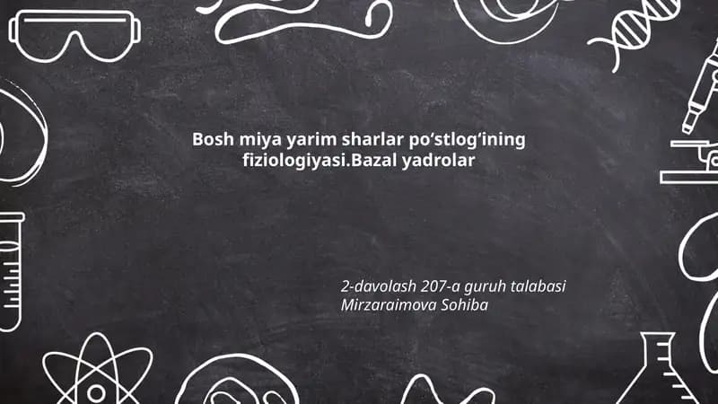Bosh miya yarim sharlar poʻstlogʻining fiziologiyasi.Bazal yadrolar