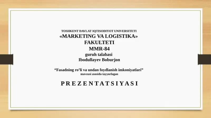 Fasadning ro‘li va undan foydalanish imkoniyatlari